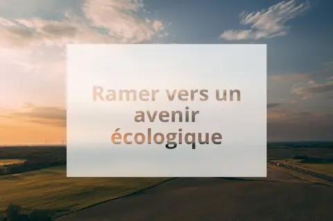 Ramer vers un avenir écologique
